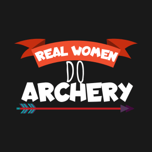 Real women do archery T-Shirt