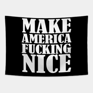 Make America Nice Tapestry