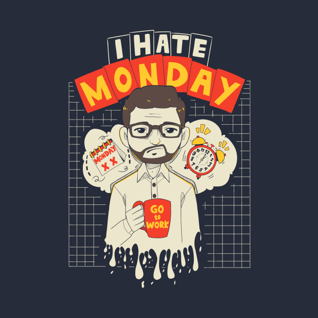 I Hate Monday by DTyper