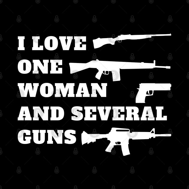 I love one woman and several guns by oneduystore