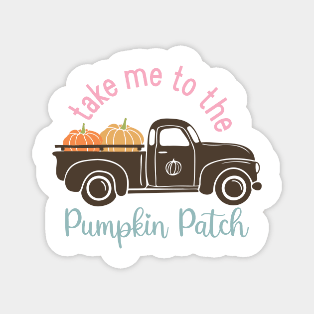 Take me to the pumpkin patch Magnet by West 5th Studio