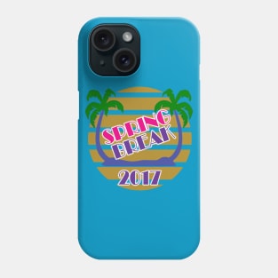 Spring Break 2017 Official T-Shirt by Basement Mastermind Phone Case