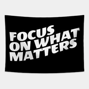 Focus On What Matters Tapestry