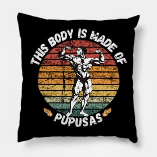 This Body Is Made Of Pupusas Pillow