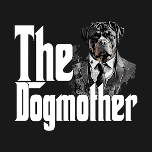 Rottweiler Dog Mom Dogmother Dogs Mommy Rottie T-Shirt