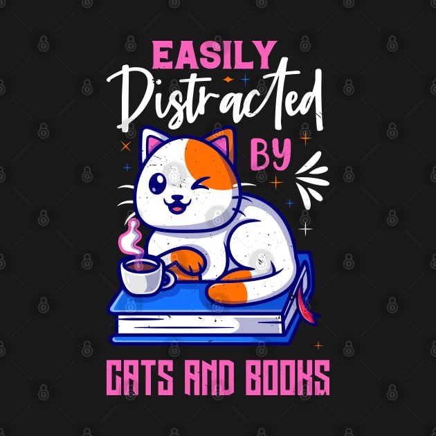 Easily Distracted by Cats and Books Funny Cat Lover by Rosemat