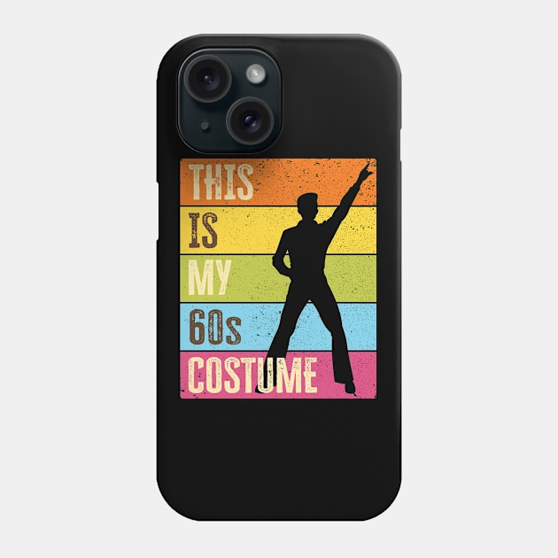 60s Outfit For Men | This Is My 60s Costume | 1960s Disco Phone Case by auviba-design