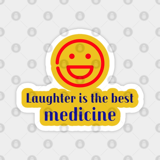 Laughter is the Best Medicine Magnet by Godynagrit