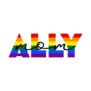 Ally mom T-Shirt