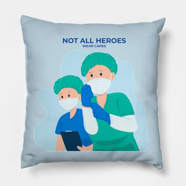 Not All Heroes Wear Capes Pillow by Mako Design 