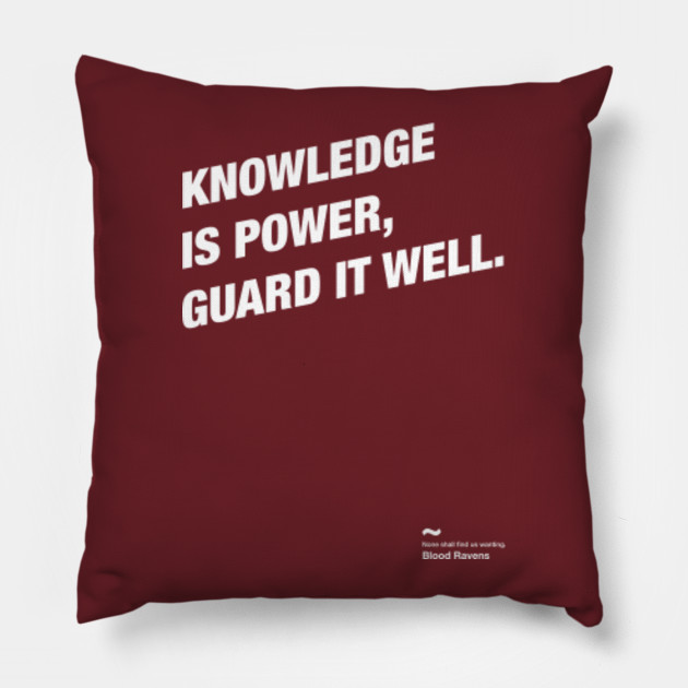 Knowledge Is Power Guard It Well Blood Ravens Warhammer 40k
