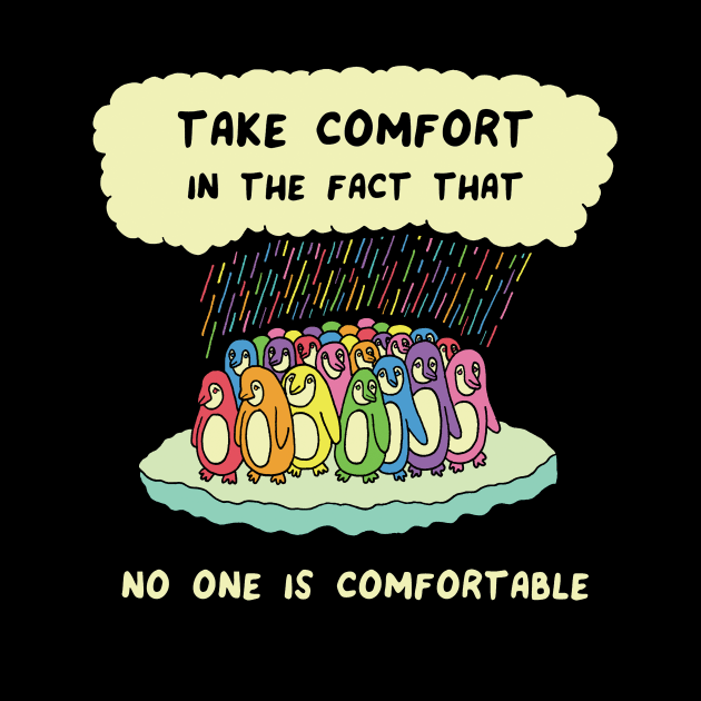 Take Comfort by RaminNazer