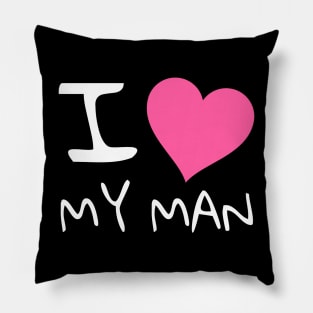 I love my man Pillow