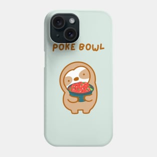 Hawaiian Poke Bowl Sloth Phone Case