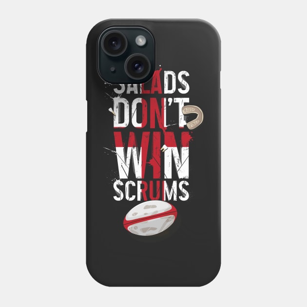 Funny Rugby, Salads don't win scrums,  england rugby Phone Case by Bubsart78