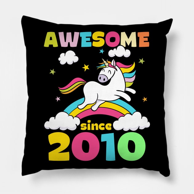 Cute Awesome Unicorn Since 2010 Funny Gift Pillow by saugiohoc994