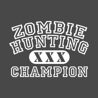 Zombie Hunting Champion T-Shirt