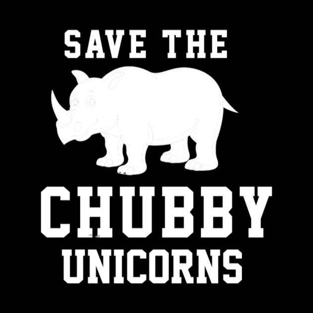 Save the Chubby Unicorn by unicorn shirt