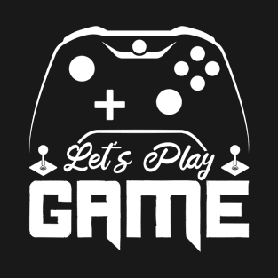 let's play game T-Shirt