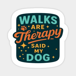 Dog Lover Walking Tee | Funny Pet Parent Apparel for Dog Moms & Dog Dads | Cute Paw Print Humor Shirt for Puppy Lovers, Animal Fans & Everyday Dog Walk Adventures Magnet