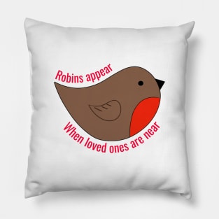 Robins appear when loved ones are near Pillow