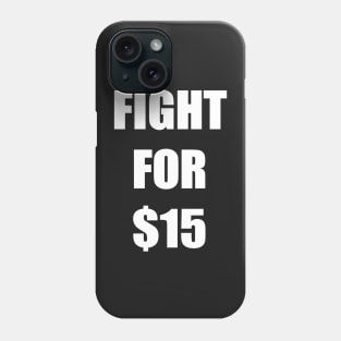 FIGHT FOR 15 FAIR PAY EQUALITY STICKER Phone Case