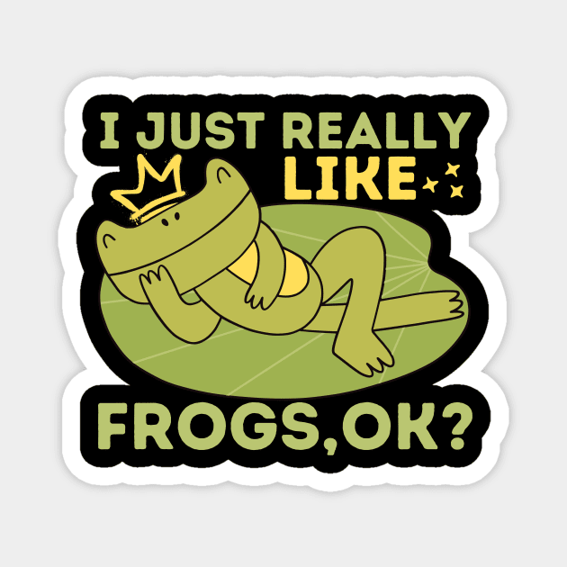 I just really like frogs Magnet by The WYLD Tribe