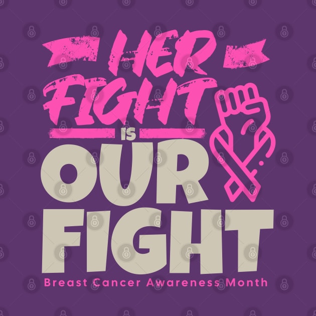 Her fight our fight breast cancer by MaxArtStudios