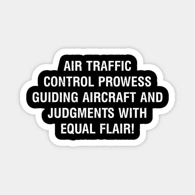 Air Traffic Control Prowess Magnet by trendynoize