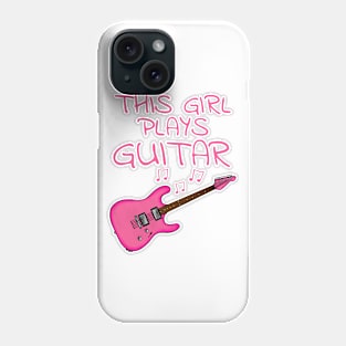 This Girl Plays Guitar, Female Electric Guitarist Phone Case