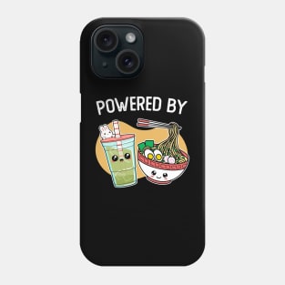 Powered by ramen and boba tea Phone Case