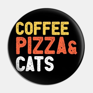 Coffee pizza and cats Pin