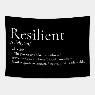 Defining What It Means To Be Resilient - Strong Willed - Powerful Tapestry