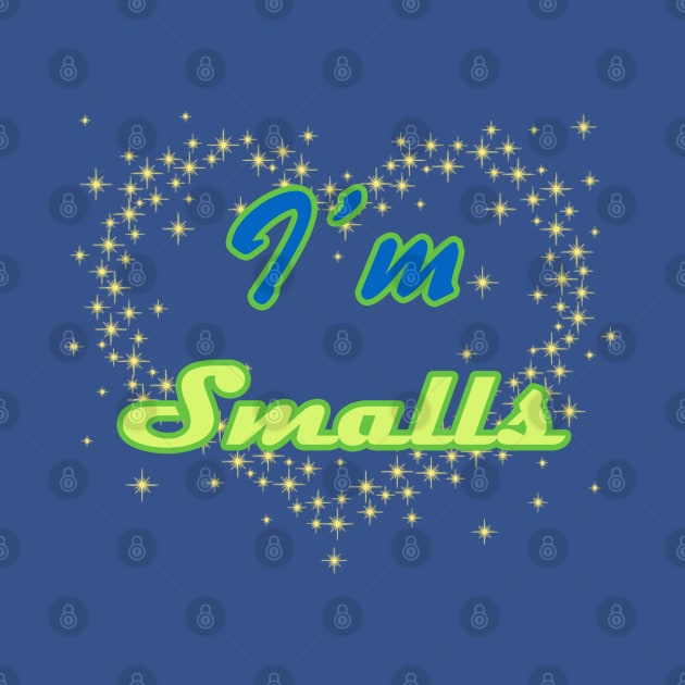 I'm Smalls by WickedFaery