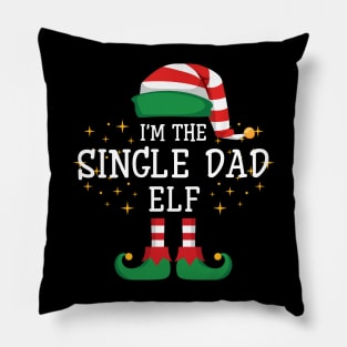 I'm The Single Dad Elf Matching Family Christmas Pajama Pillow