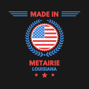 Made in Metairie T-Shirt