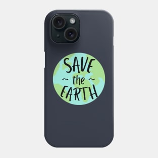 save the earth planet shape - earth day Phone Case
