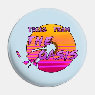 Tales from the Oasis Logo Pin