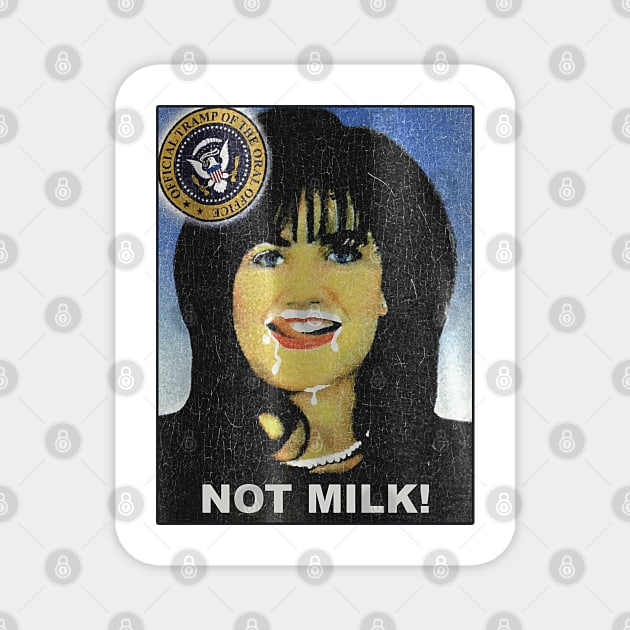Monica Lewinsky Not Milk! - Bill Clinton Magnet by nicklower