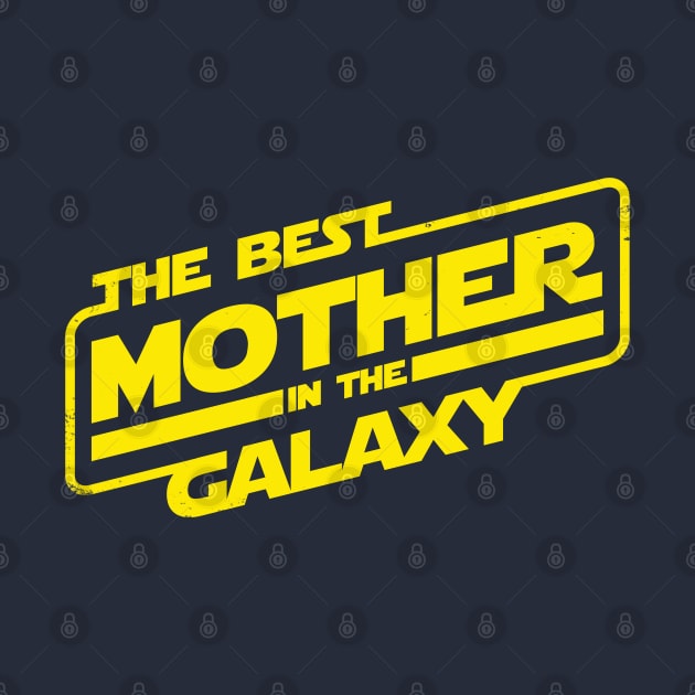 The Best Mother in the Galaxy Best Mom Gift For Her And Mothers by BoggsNicolas