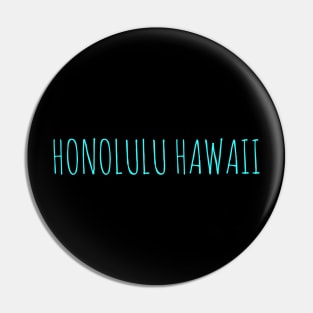 Honolulu Hawaii t-shirt stickers Pin