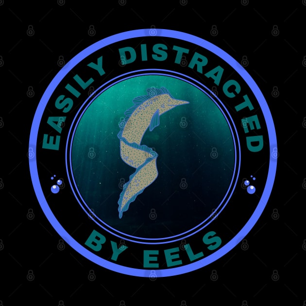 Easily distracted by Eels by InspiredCreative