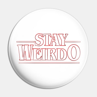 Stranger Weirdo Pin