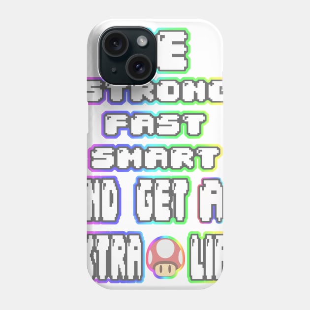 Get an extra Life!!! Phone Case by GO8