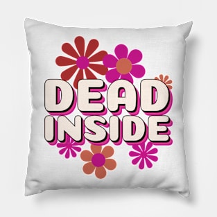 Dead Inside Pillow