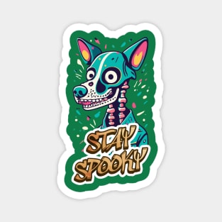 Stay Spooky Magnet