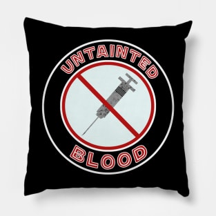 Untainted Blood Freedom Lovers Anti Communist Pillow