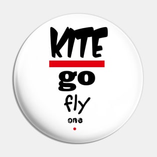 Kite - Go Fly One Polite Insults Pin