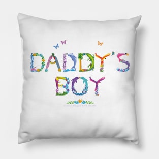 Daddy's Boy - tropical word art Pillow