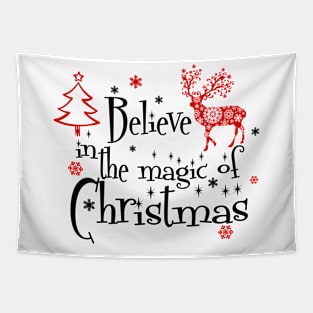 Believe in the magic of christmas funny Tapestry